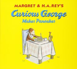 Curious George Makes Pancakes